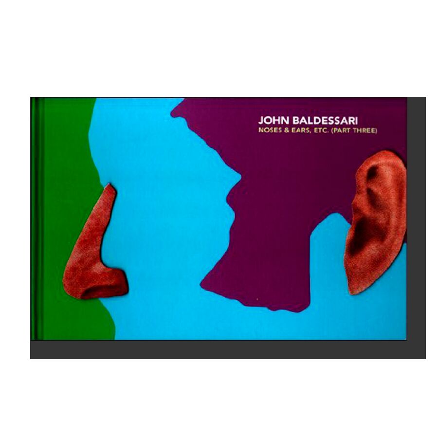 John Baldessari: Noses & Ears, Etc