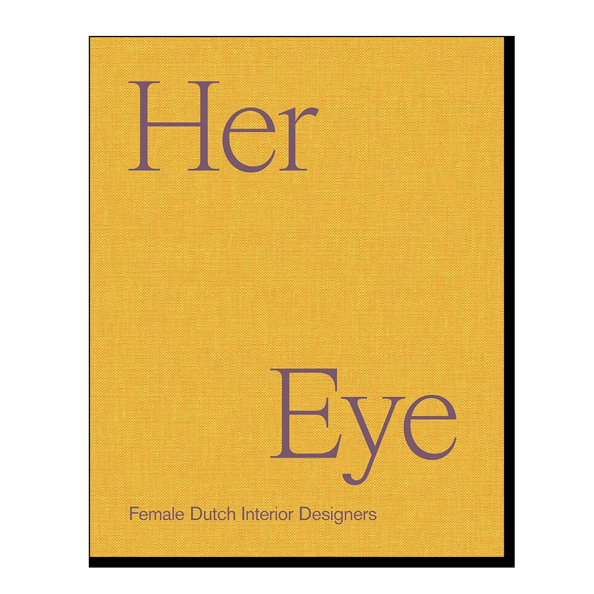 Her Eye: Female Dutch Interior Designers