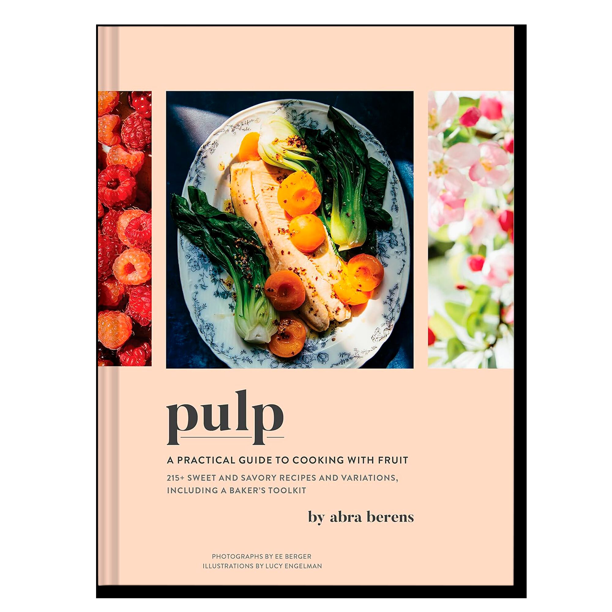 Pulp: A Practical Guide to Cooking with Fruit