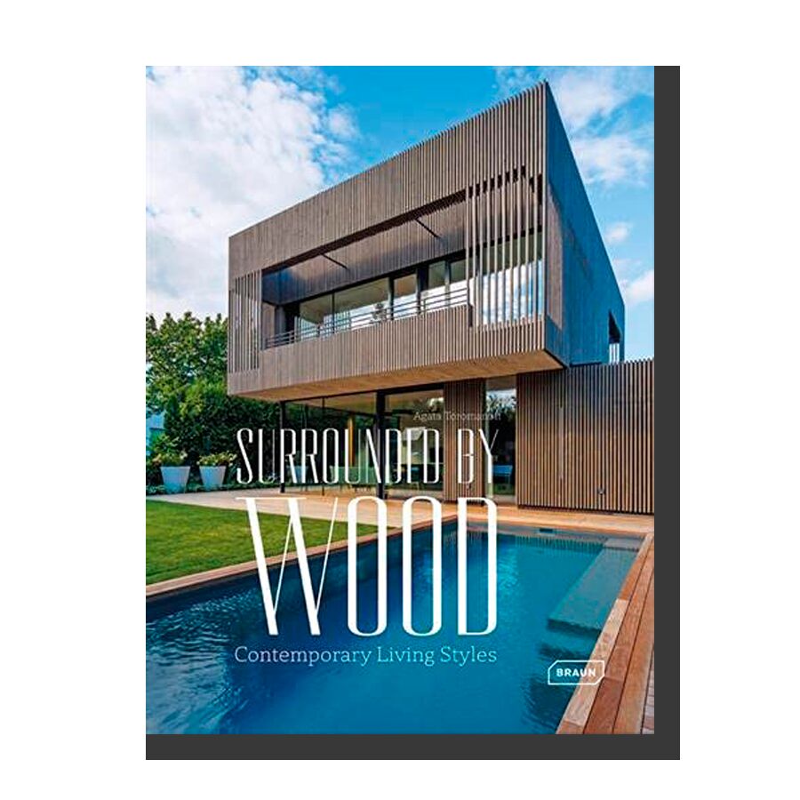 Surrounded by Wood: Contemporary Living Styles