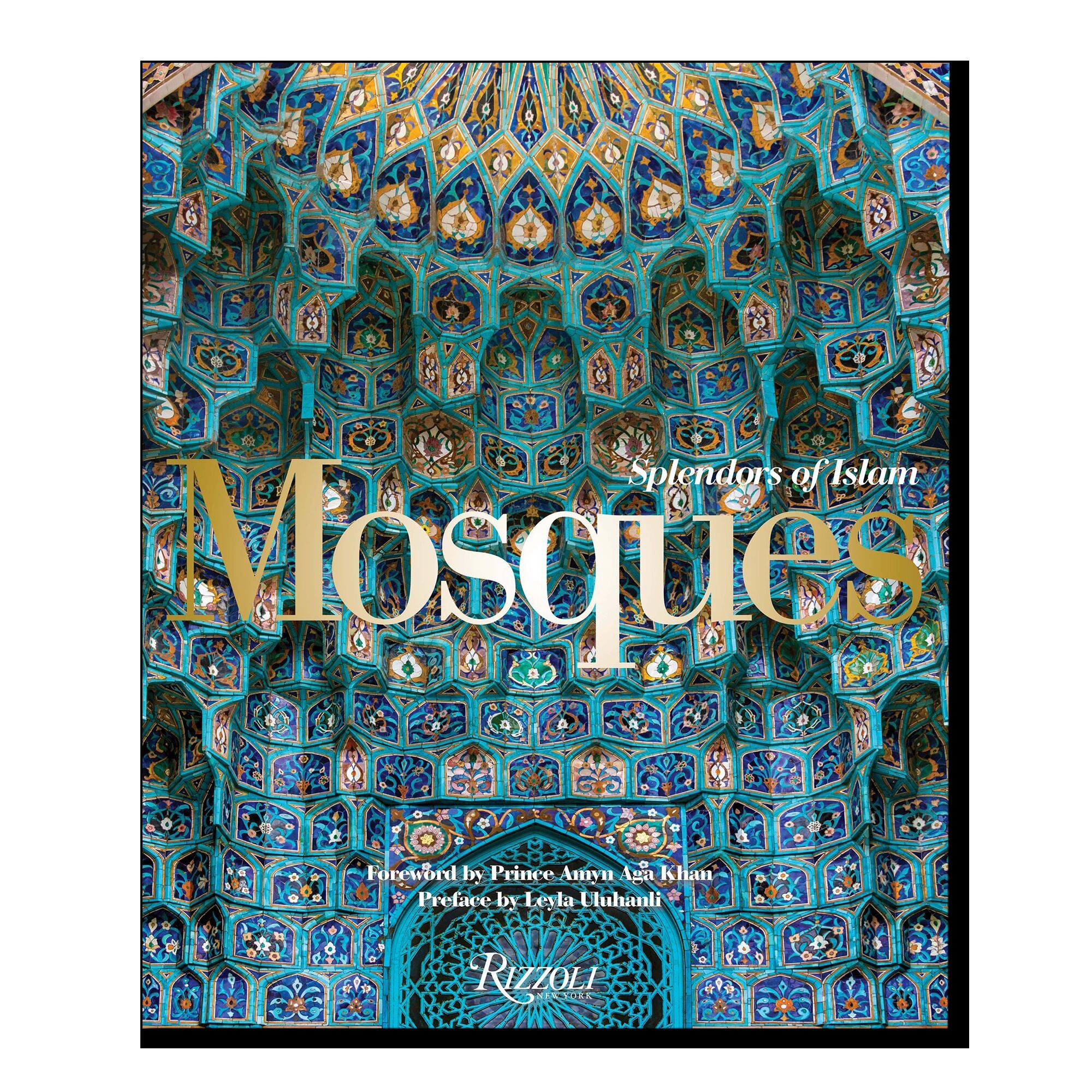 Mosques: Splendors of Islam