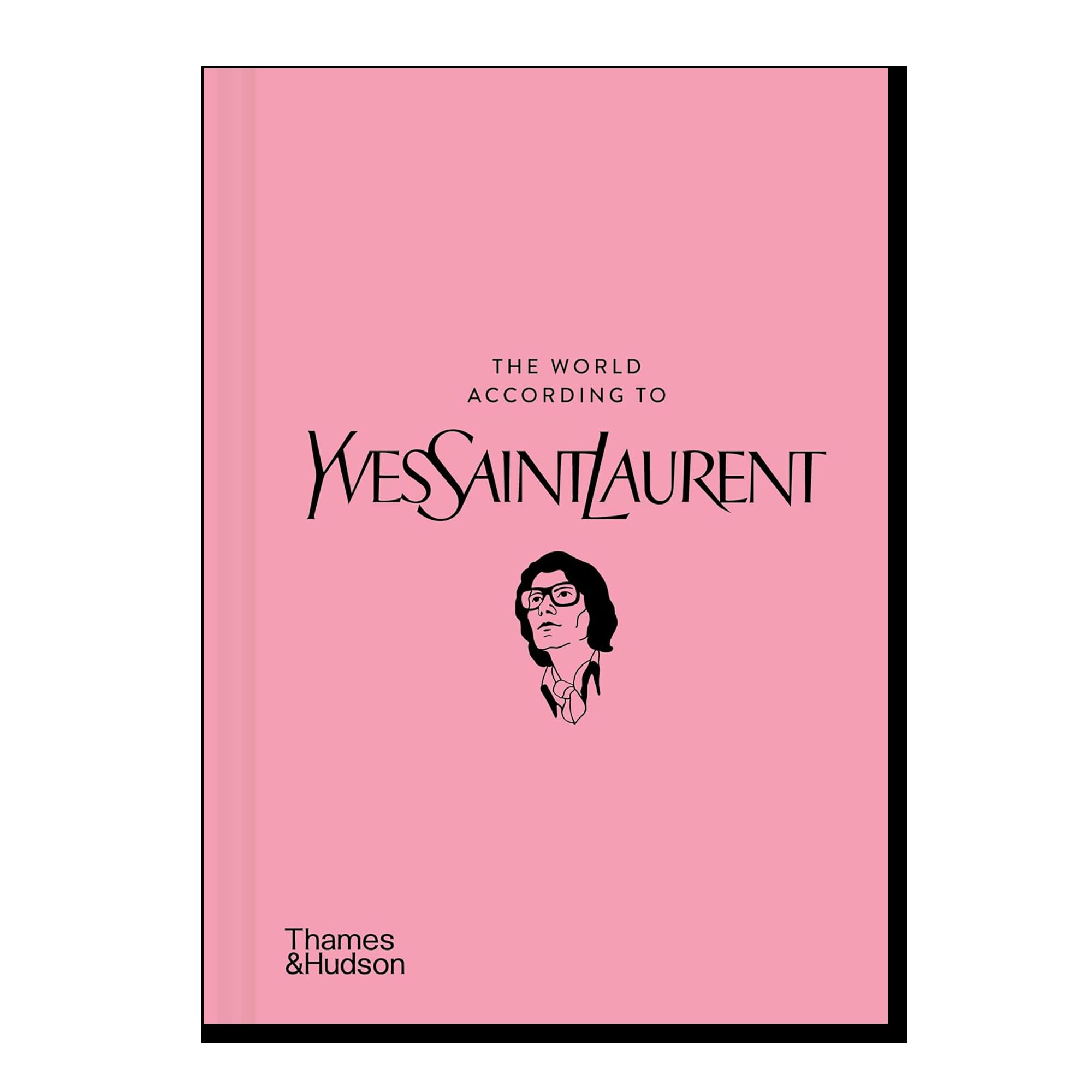 The World According to Yves Saint Laurent