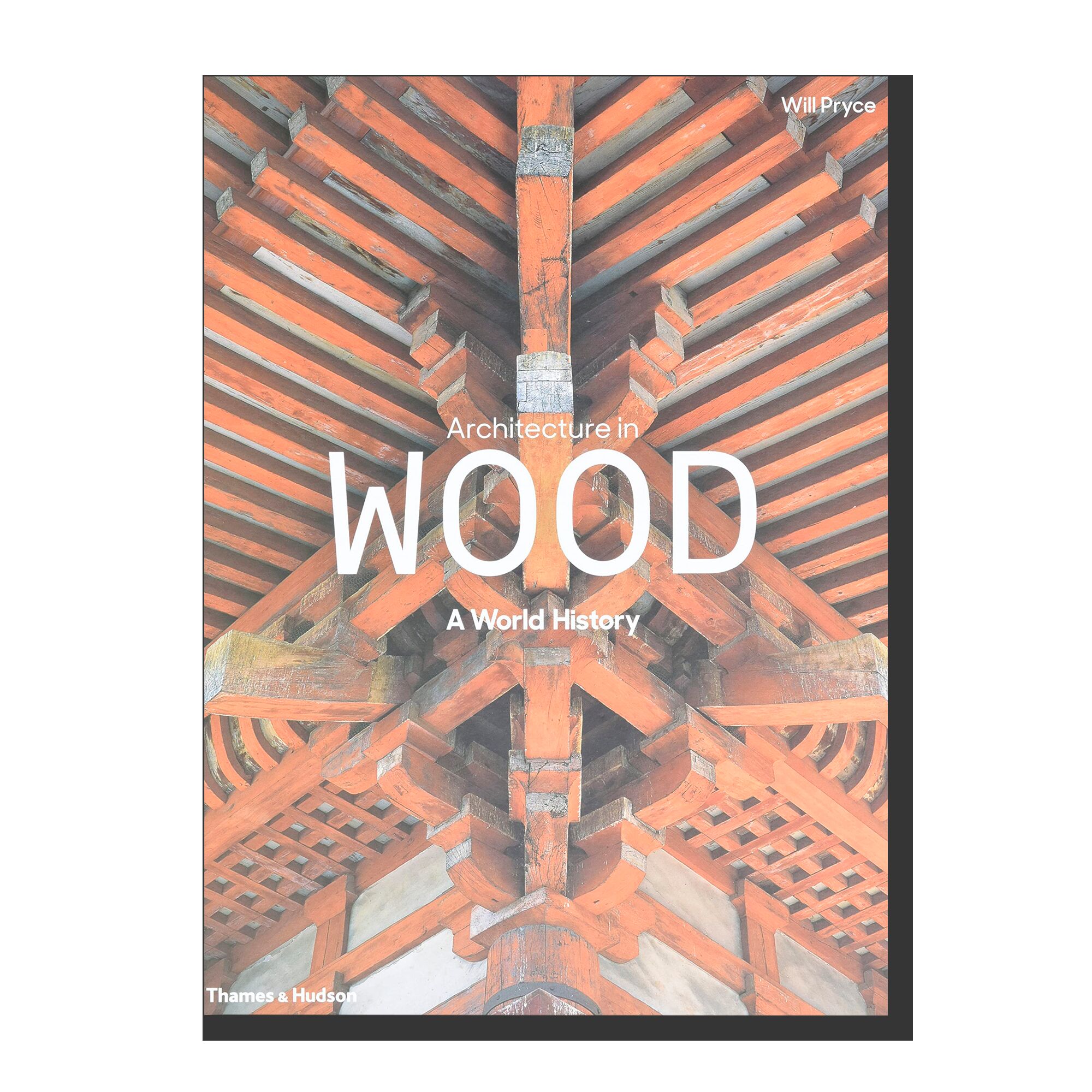 Architecture in Wood: A World History